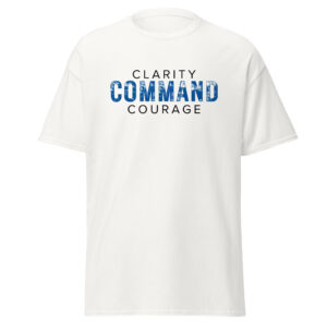Clarity Command Courage Unisex Classic T-Shirt
