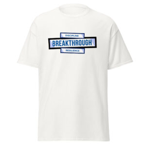 Discipline Breakthrough Resilience Unisex Classic T-Shirt