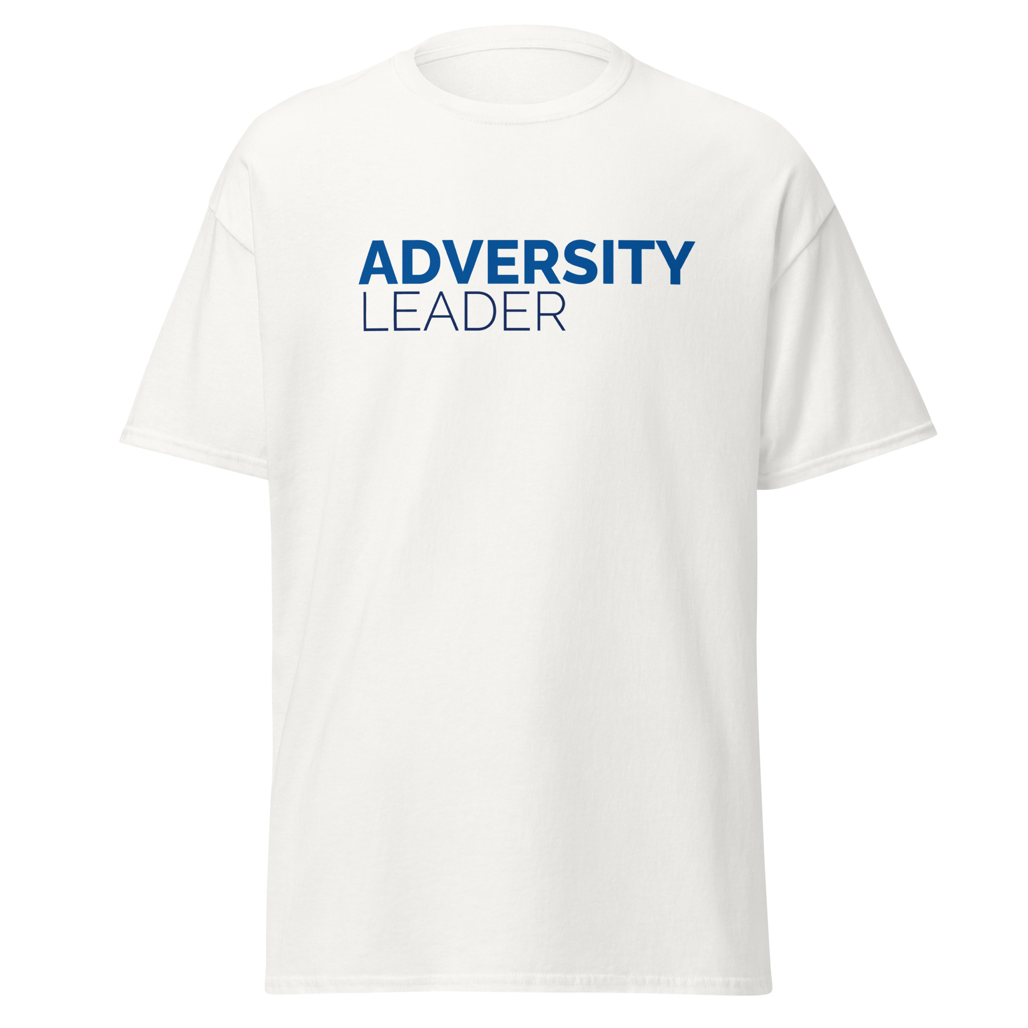 Adversity Leader Unisex Classic T-Shirt