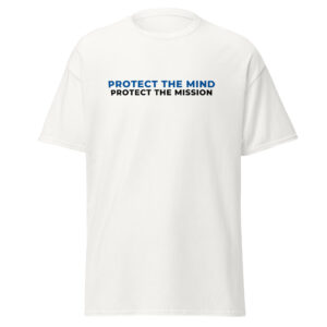 Protect The Mind Protect The Mission Unisex Classic T-Shirt